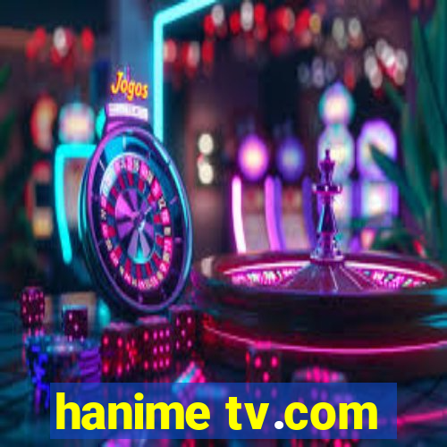 hanime tv.com